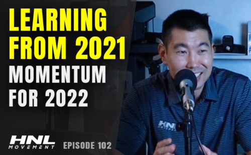 Learning From 2021 & Building Momentum For 2022